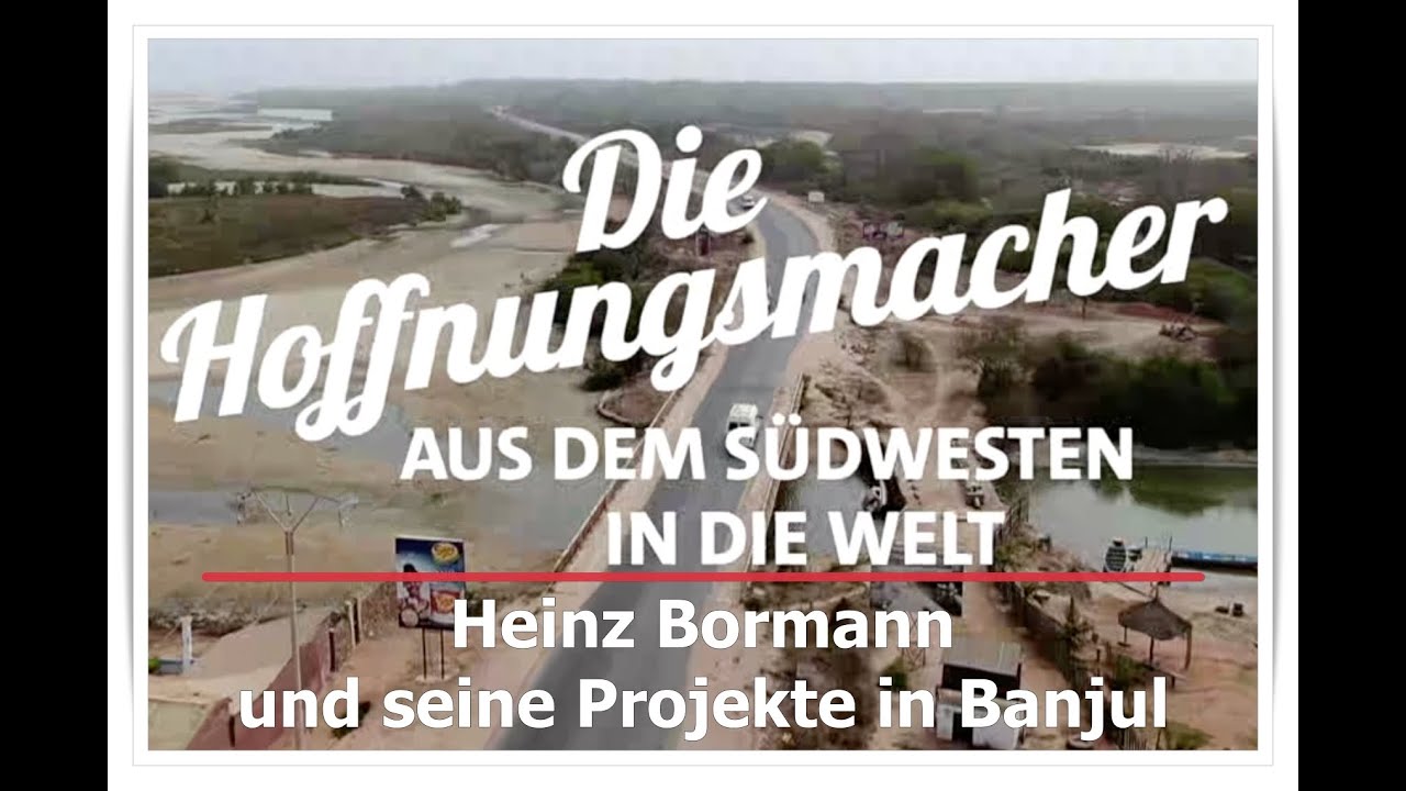 Der Hoffnungsmacher Heinz Bormann und seine Projekte in Gambia