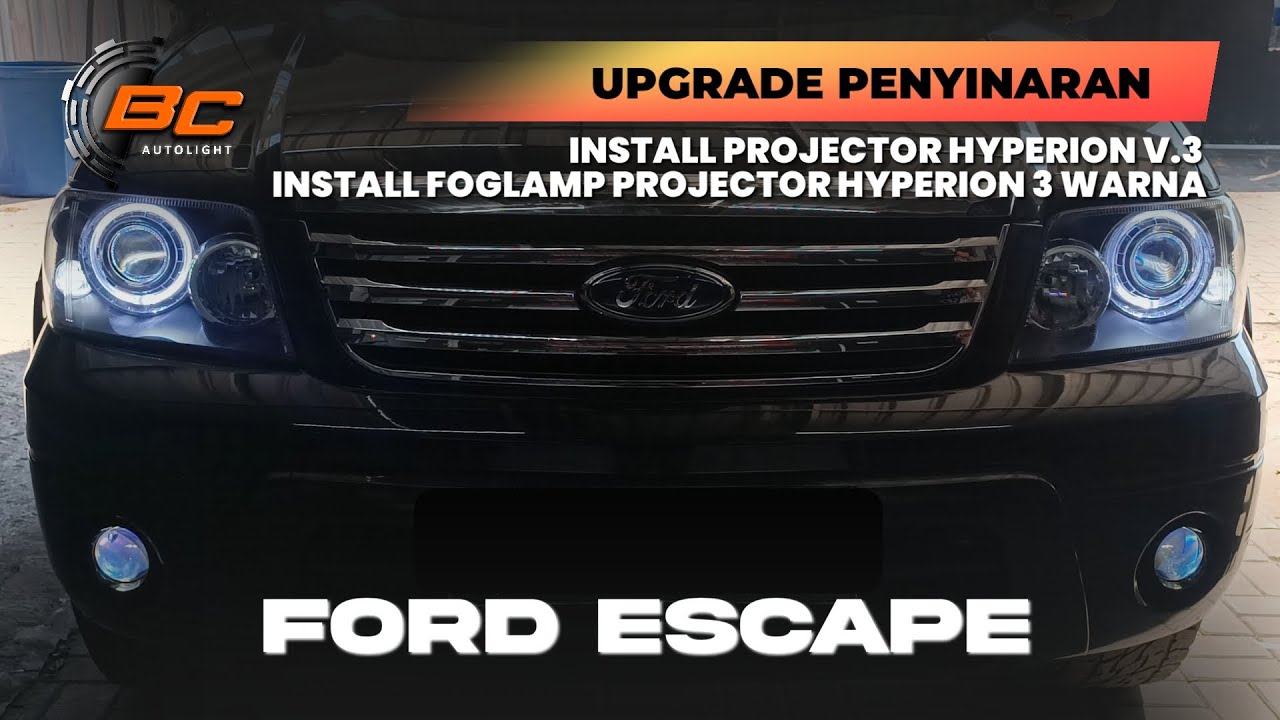 FORD ESCAPE MENOLAK TUA ! UPGRADE KE BILED PROJECTOR DARI HYPERION