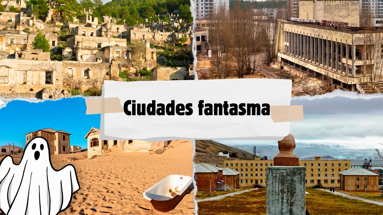 10 Ciudades Fantasma Fascinantes Que Debes Conocer 👻