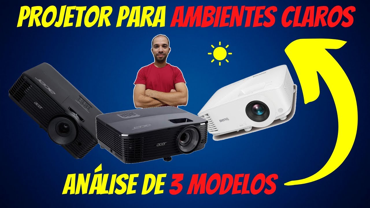 PROJETOR PARA AMBIENTES CLARO: 3 modelos | Acer e BenQ