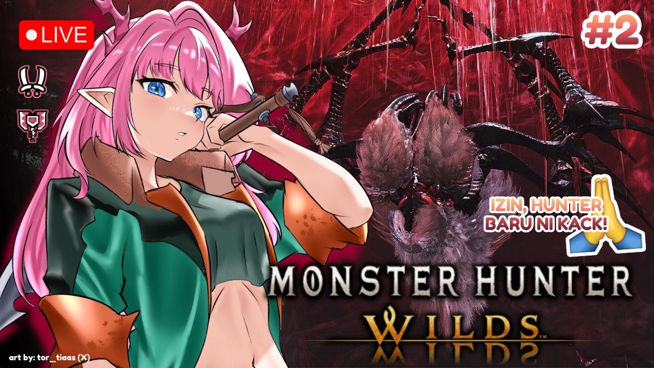 🔴【MONSTER HUNTER WILDS】 PART 2: MULAI DARI HR 25 NIH YAA... ║ VTUBER ID