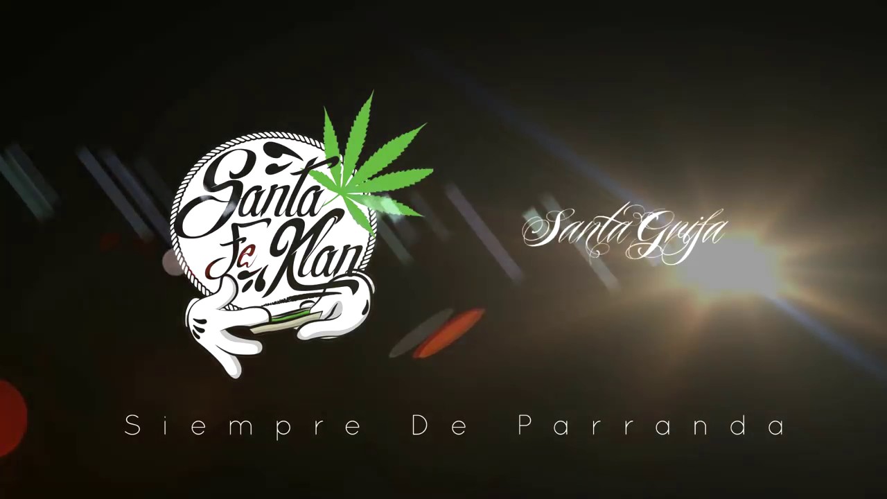 SANTA GRIFA FT SANTA FE KLAN - SIEMPRE DE PARRANDA (2017) HIPHOPTERS