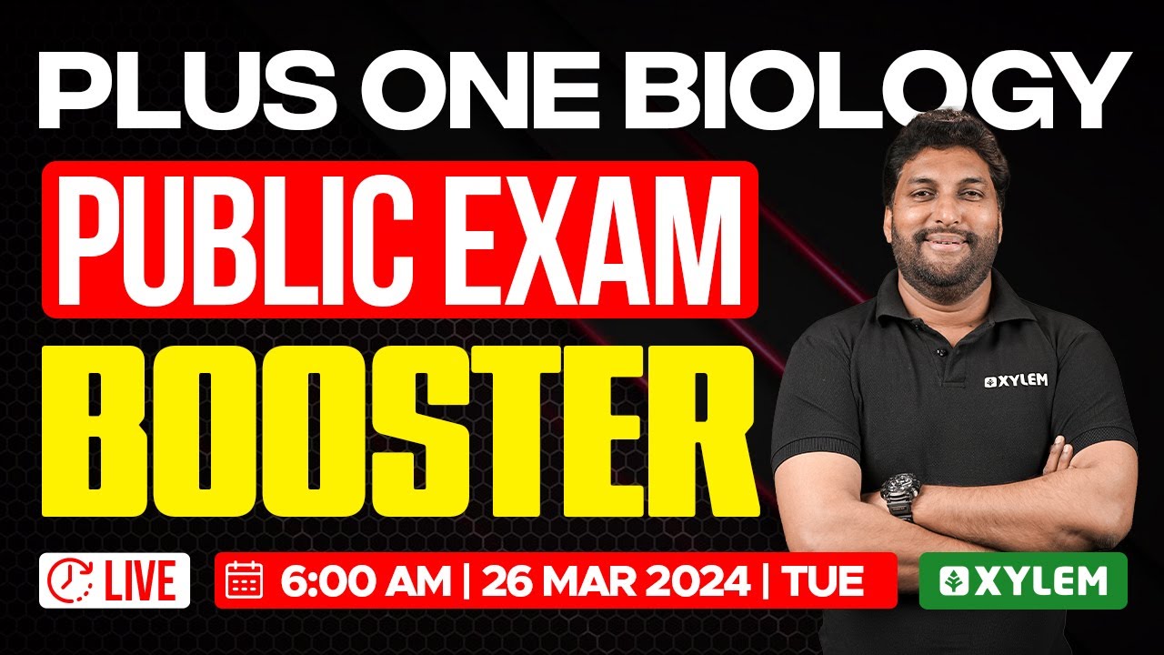 Plus One Biology - Public Exam - Booster | Xylem Plus One