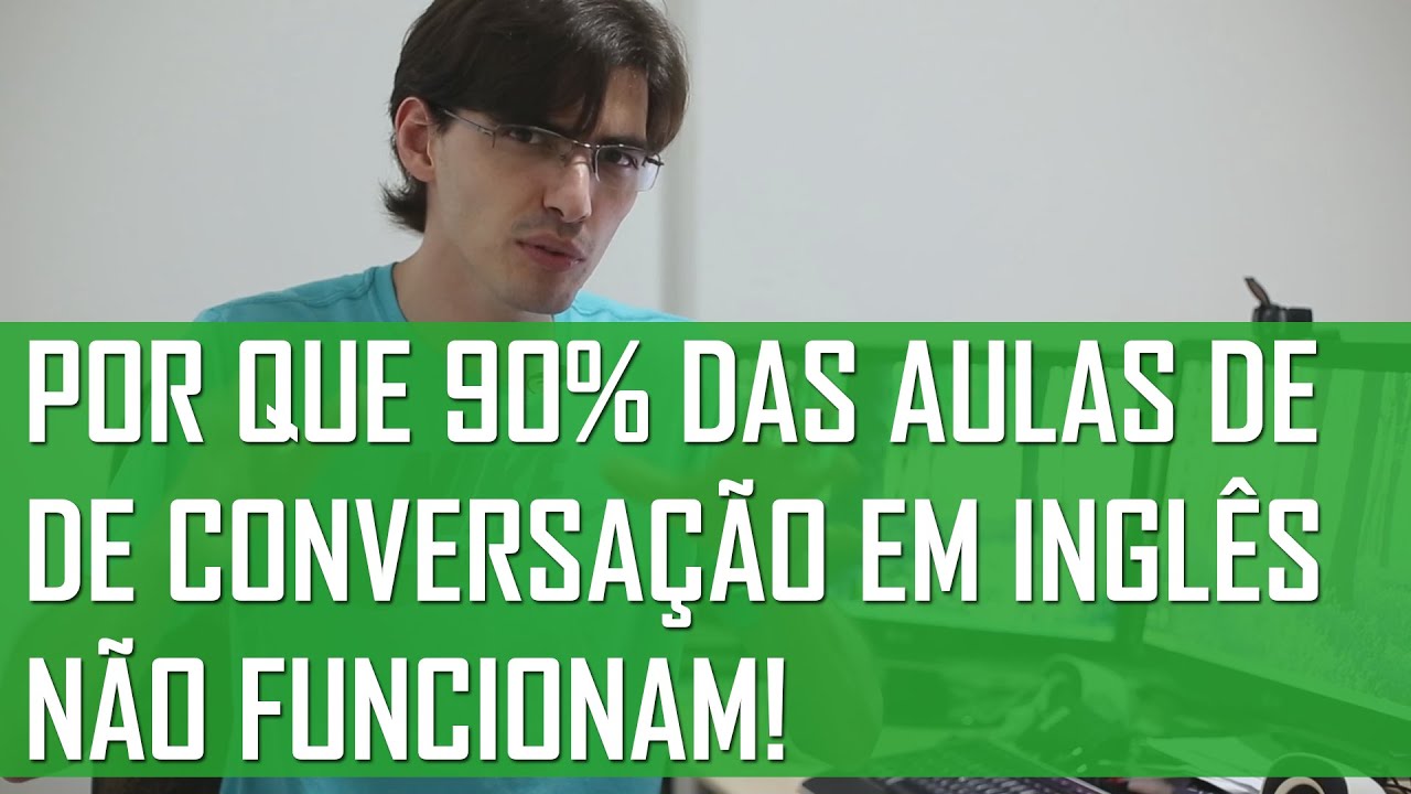 Por que 90% das aulas de conversação em inglês não funcionam… | Mairo Vergara