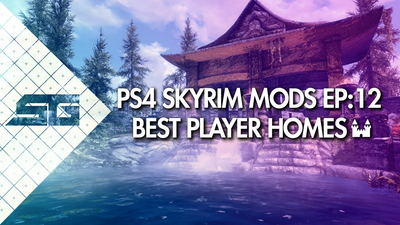 BEST SKYRIM PLAYER HOME MODS PS4! (2018)