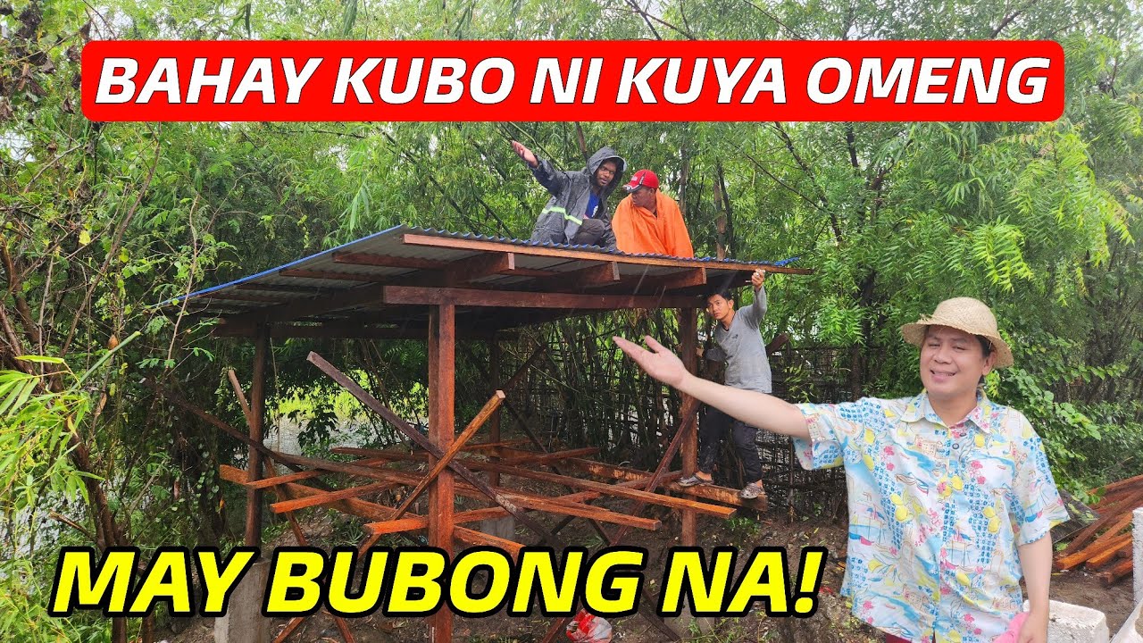 ANG BILIS BAHAY KUBO NI KUYA OMENG NABUBUNGAN NA!