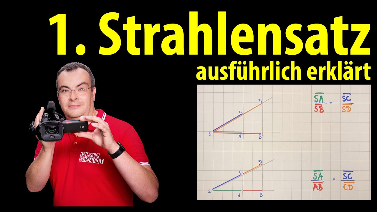 1. Strahlensatz - ausführlich erklärt mit vielen Beispielen | Lehrerschmidt