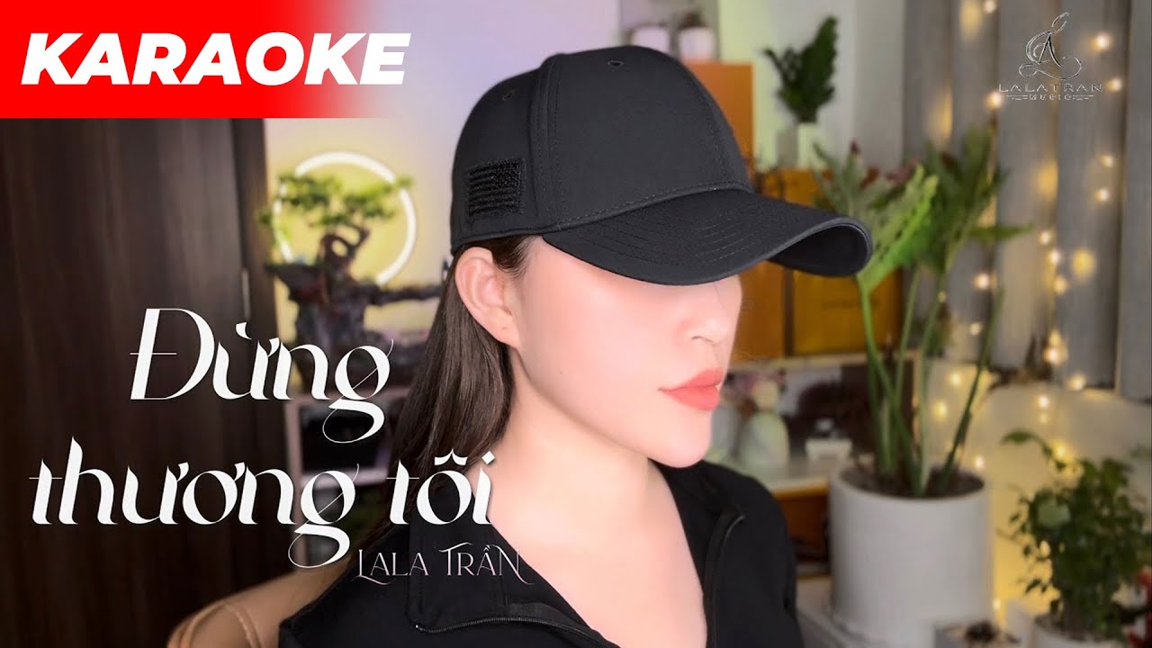 [KARAOKE] ĐỪNG THƯƠNG TÔI_LALA TRẦN cover || sáng tác : THÁI THỊNH