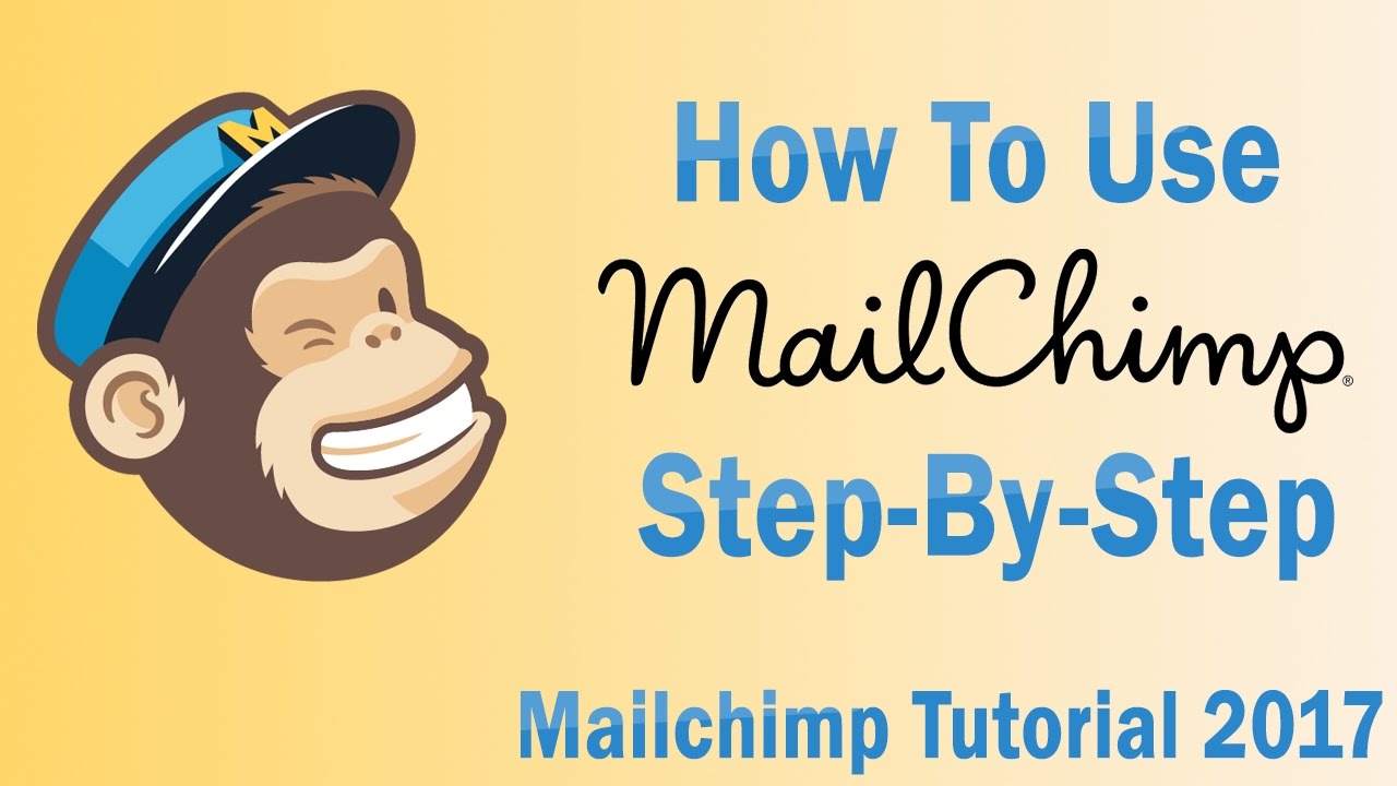 MailChimp Tutorial 2018 | How To Use MailChimp Step By Step For Beginners [Email Marketing]
