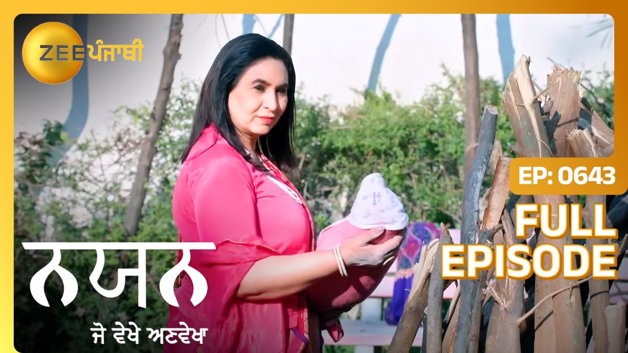 Rita ने कि करेया Drishti नु जलान वास्ते? | Nayan Jo Vekhe | Full Episode 643 | Zee Punjabi