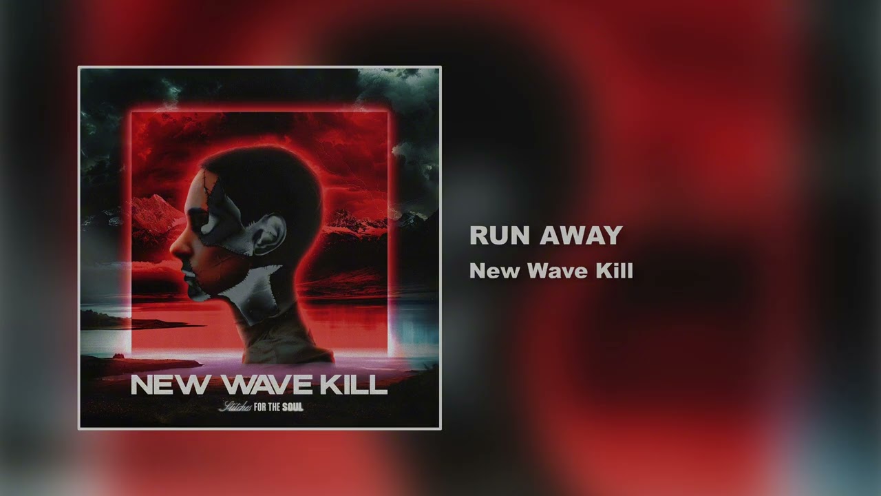 New Wave Kill - Run Away (ArtTrack)