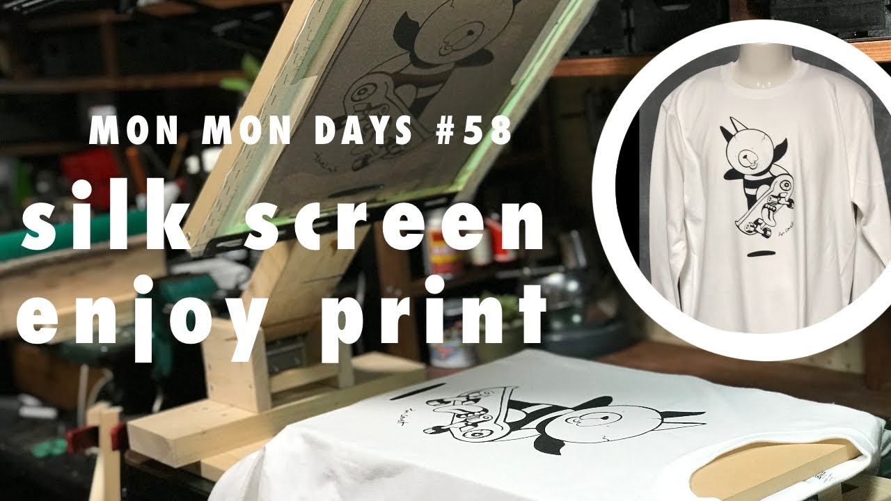 #58 enjoy silkscreen／楽しいシルクスクリーンプリント
