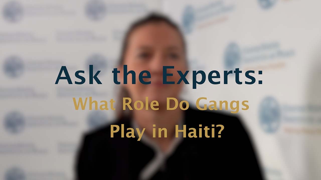 Ask the Experts: What Role Do Gangs Play in Haiti?