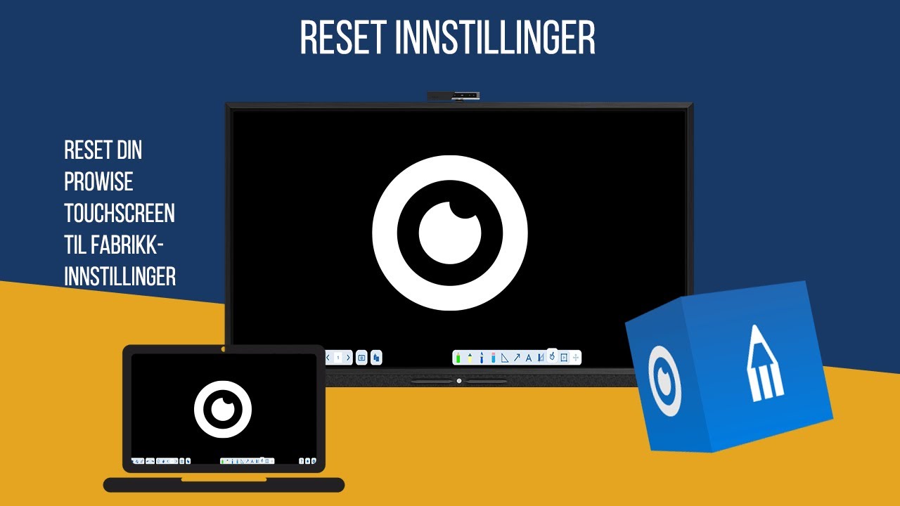 Resett fabrikkinnstillinger p&aring; Prowise Touchscreen