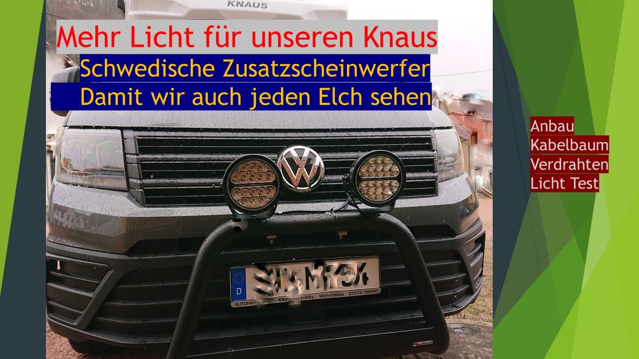 Mehr Licht, Schwedische Zusatzscheinwerfer für unser Wohnmobil