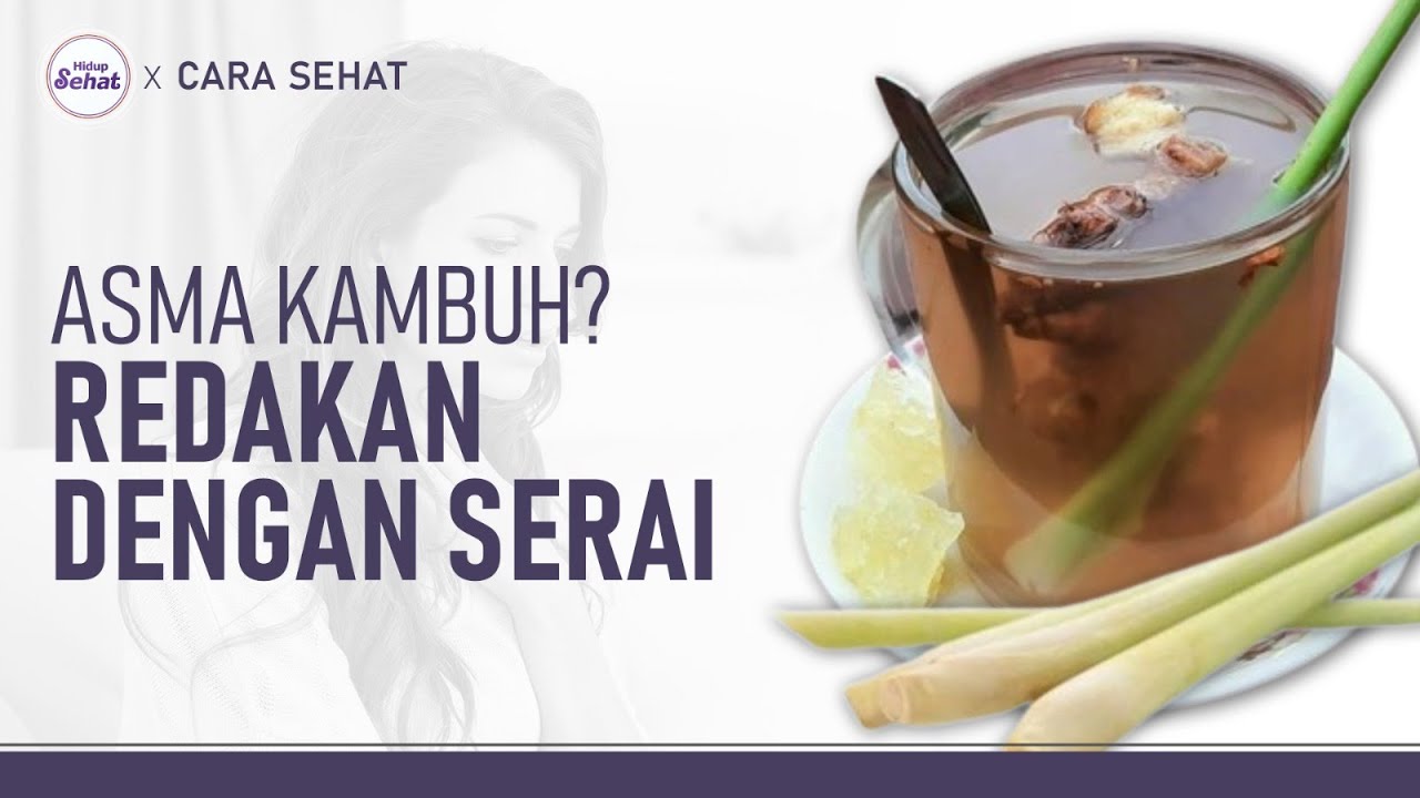 Ramuan Serai Pereda Asma, Hanya 2 Bahan! | Hidup Sehat tvOne