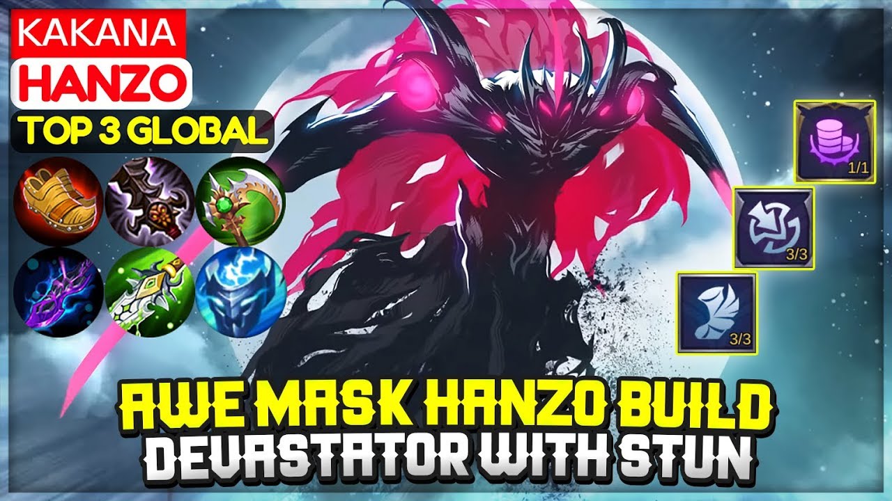 Awe Mask Hanzo Build, Devastator With Stun [ Top Global Hanzo ] ᴋᴀᴋᴀɴᴀ - Mobile Legends