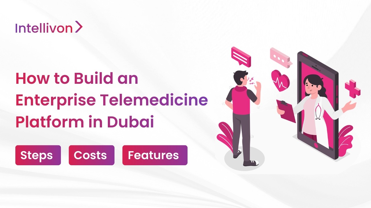 How to Build an Enterprise Telemedicine Platform in Dubai [2026] | Architecture & Compliance Guide