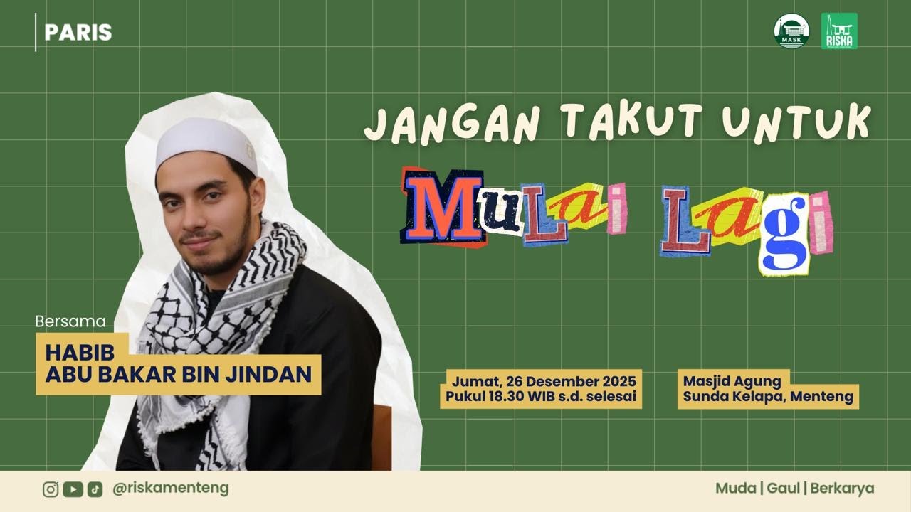 [PARIS] Habib Abu Bakar bin Jindan - Jangan Takut untuk Mulai Lagi