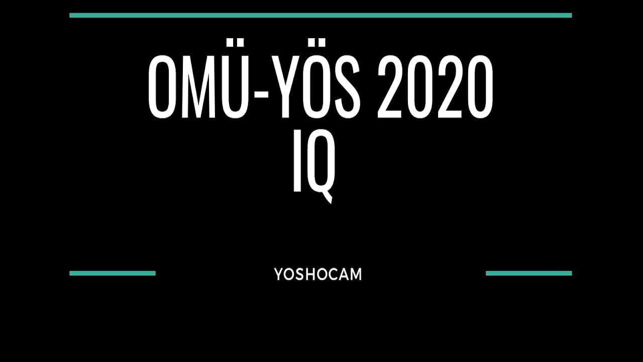 YÖS Ondokuz Mayıs Üniversitesi 2020 IQ çözümü #yös #onlineyös #yöshocam #yösdersleri #OMÜYÖS