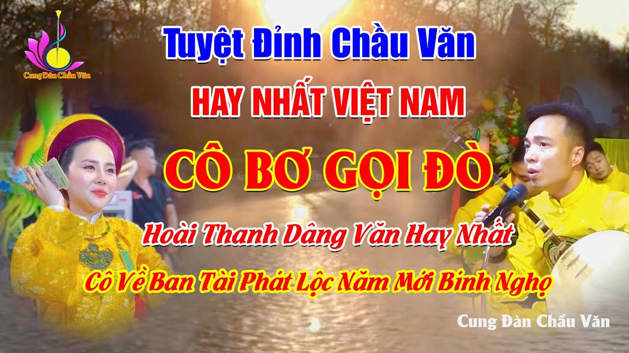 Cô Bơ Gọi Đò Hát Văn Hoài Thanh Hay Nhất 2026