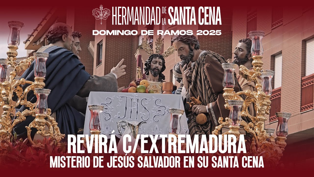 Revirá en Calle Extremadura | Santa Cena | Hermandad de la Santa Cena | Domingo de Ramos 2025 | Jaén