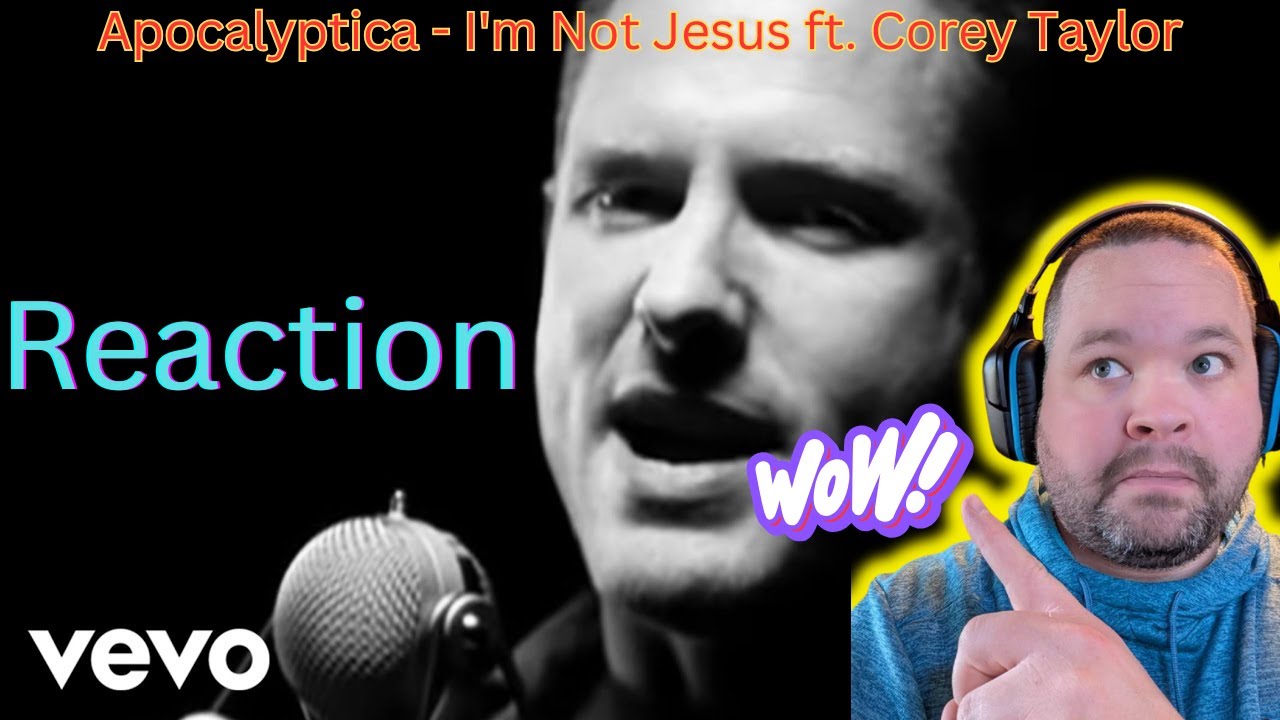 Apocalyptica - I'm Not Jesus ft. Corey Taylor First Ever reaction! WTF THIS IS AMAZING!!
