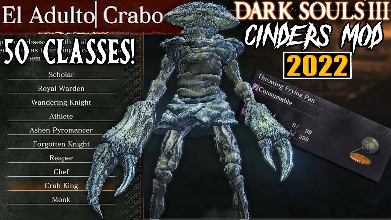 The NEW Dark Souls 3 CINDERS Mod Is MASSIVE- 50 Classes, New Armors, Gametypes, Weapons & MORE