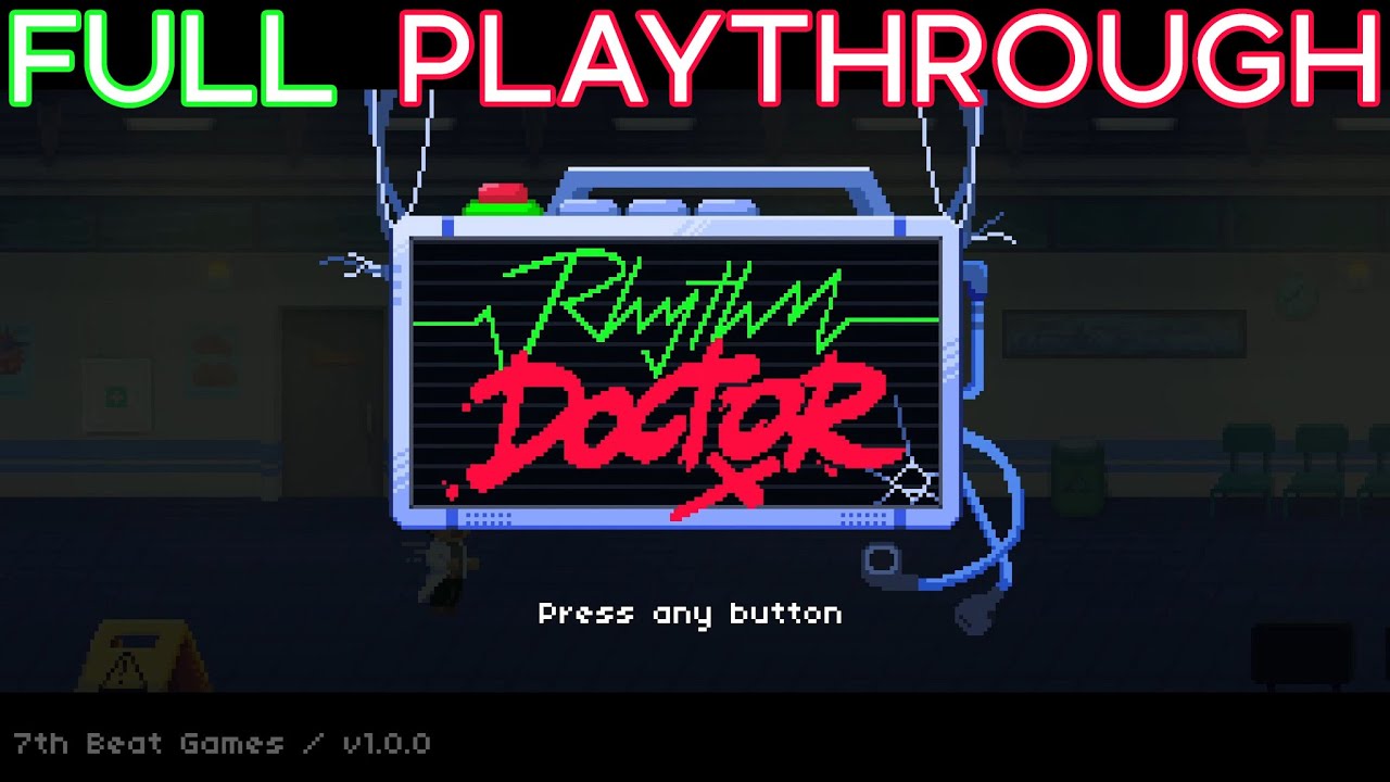 Rhythm Doctor - Full Playthrough (Story Mode) [PC v1.0]