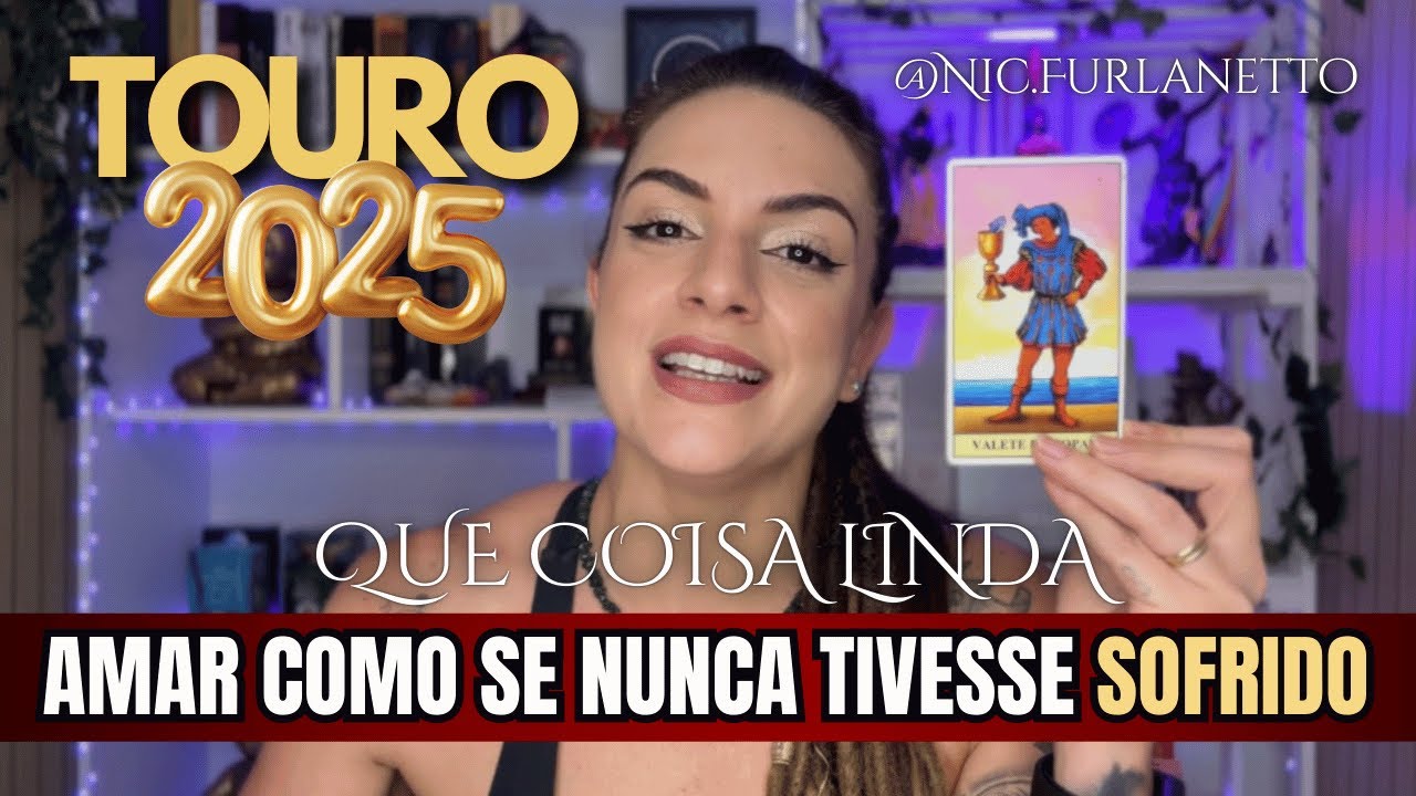 TOURO 2025 - AMAR COMO SE NUNCA TIVESSE SOFRIDO #touro2025 #tarot