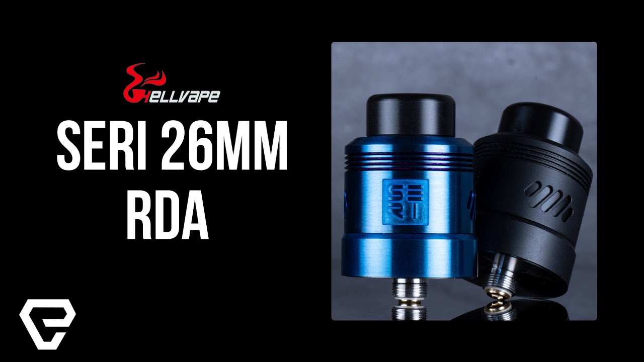 Hellvape SERI 26MM RDA Review!
