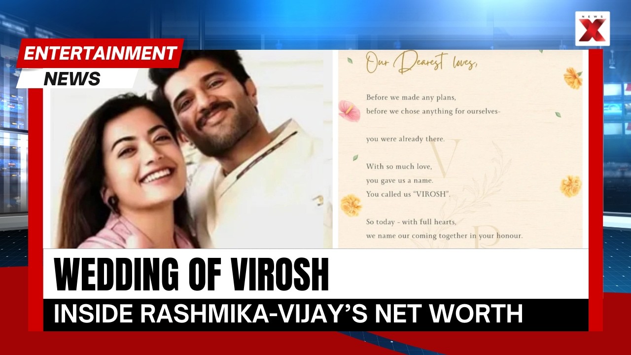 VIROSH Wedding: Inside Rashmika Mandanna & Vijay Deverakonda’s Multi-Crore Empire | NewsX 