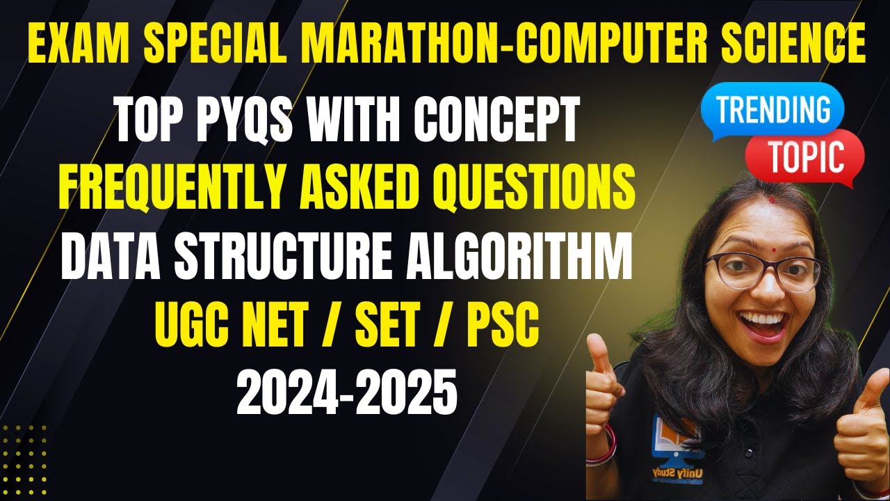 Marathon:Data Structure Algorithm-UGC NET PYQs CS|Top Frequently Asked Questions|CS Rapid Revision