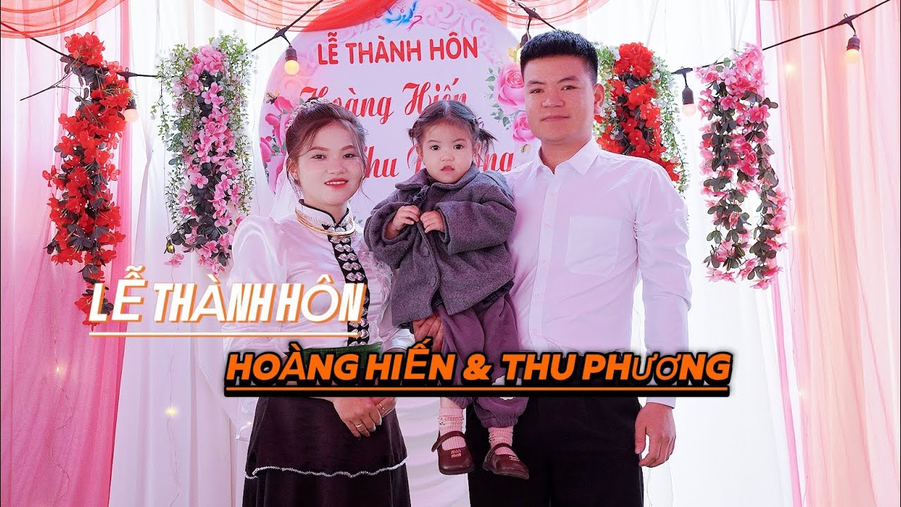 TO&Agrave;N CẢNH LỄ TH&Agrave;NH H&Ocirc;N : HO&Agrave;NG HIẾN & THU PHƯƠNG / BẢN HUỔI N&Aacute; - X&Atilde; QUỲNH NHAI