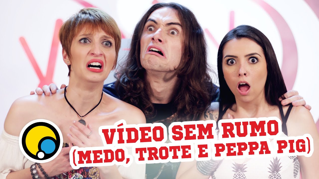 V&iacute;deo Sem Rumo (Medo, Trote e Peppa Pig) - Depois das Onze