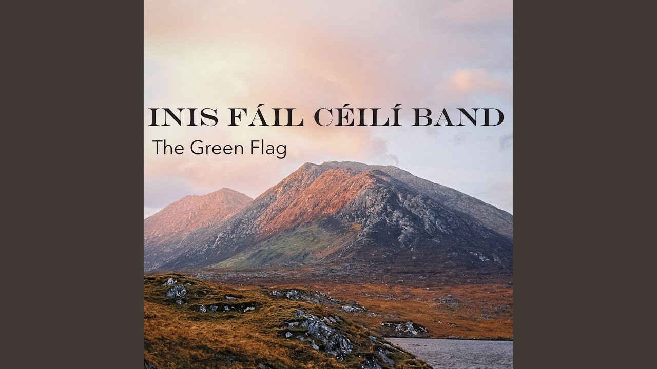 The Green Flag / Clare's Dragoons / Cleann Na hÉireann