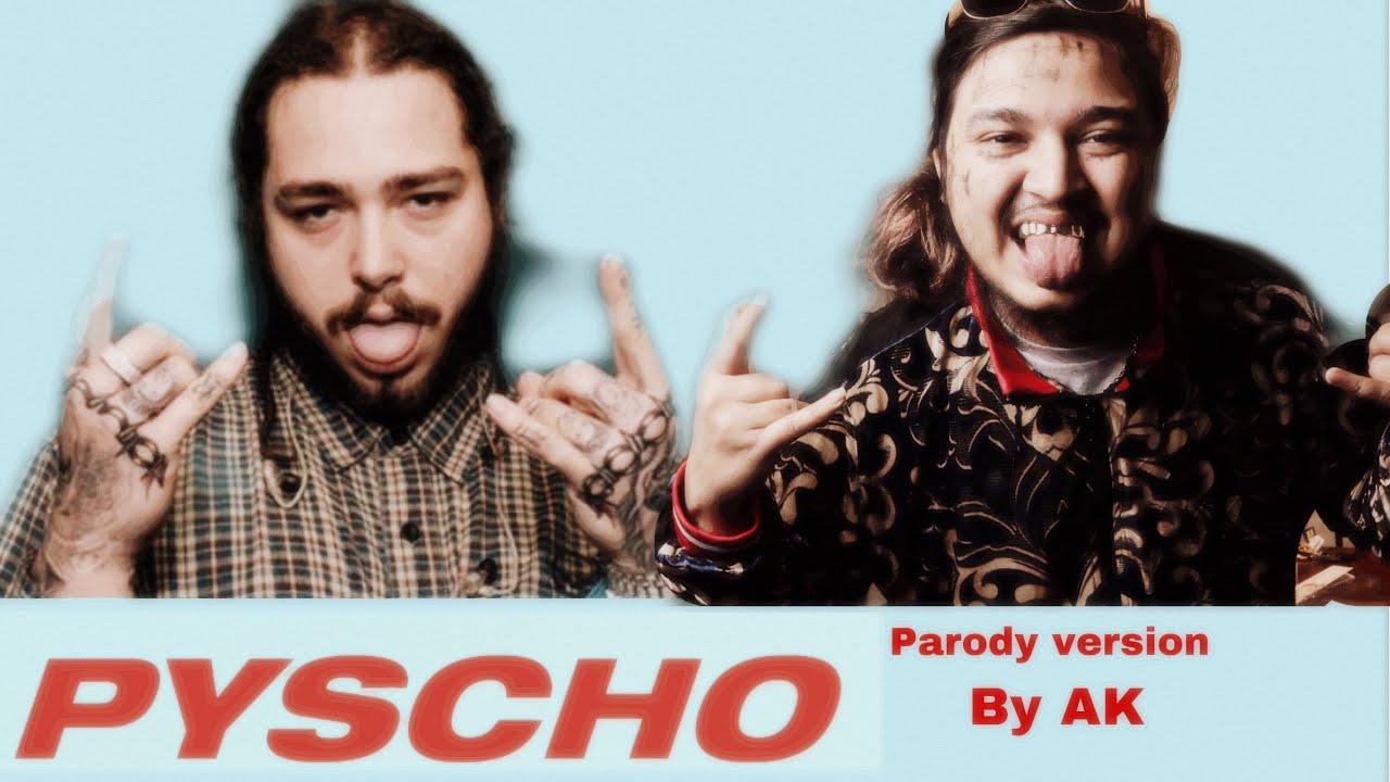 Post Malone Psycho | Nepali Parody Version | By AK