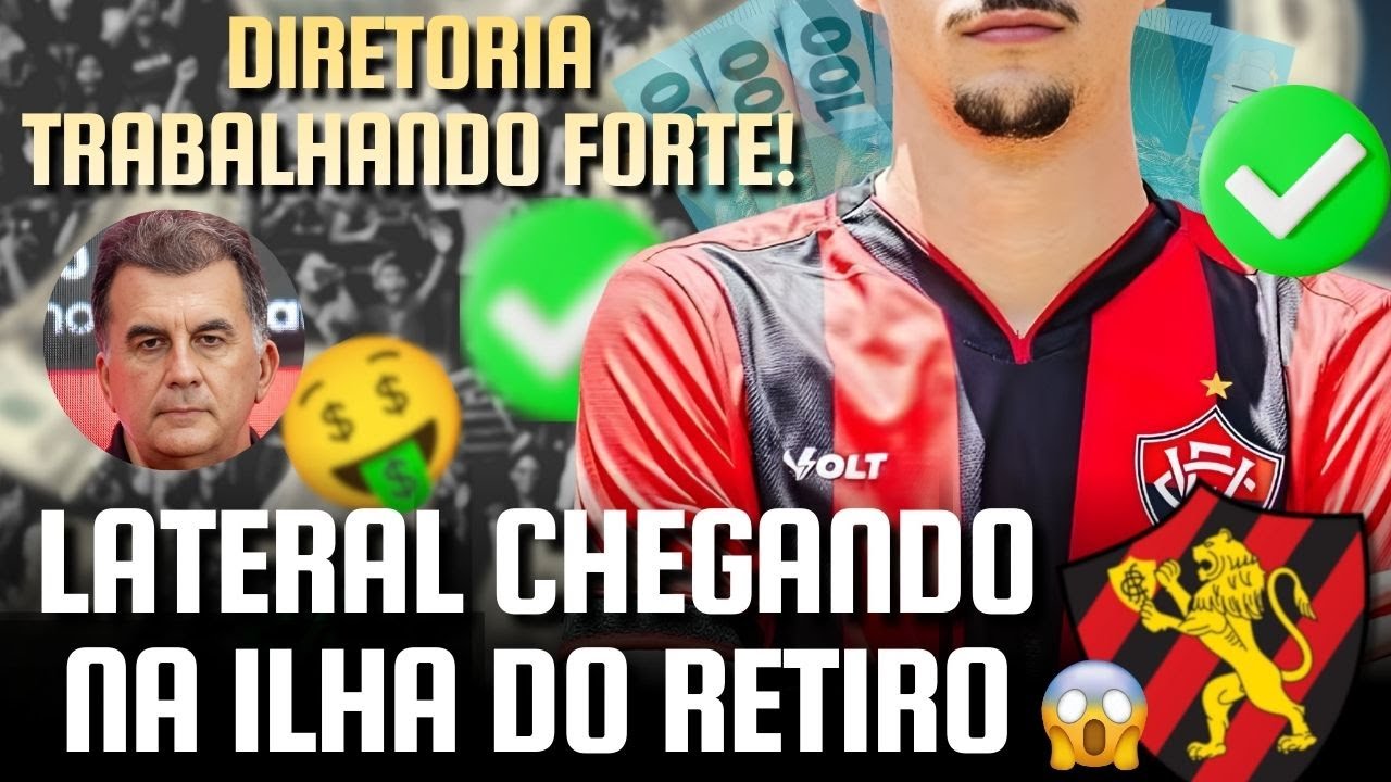 URGENTE: SPORT VAI ANUNCIAR NOVO LATERAL A QUALQUER MOMENTO! - DIRETORIA TRABALHANDO NAS ÚLTIMAS HRS