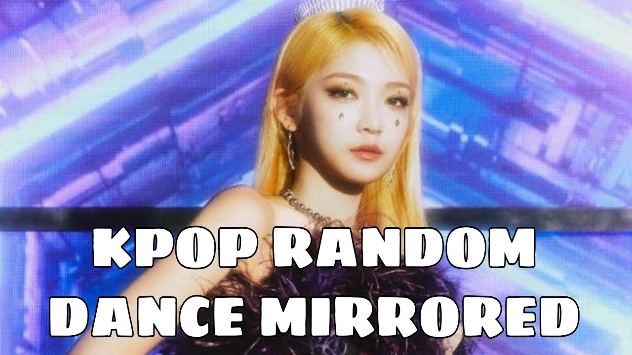 KPOP RANDOM DANCE MIRRORED/2021/FULL 2 HOURS♡