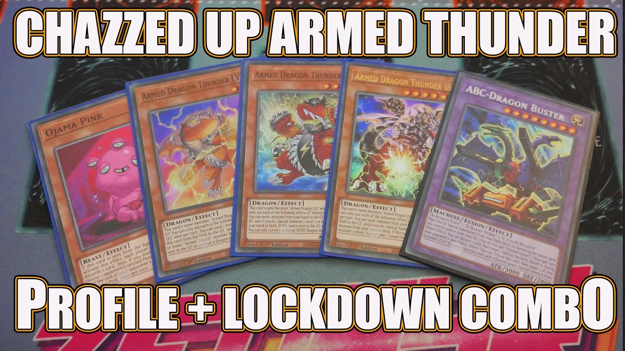 CHAZZED UP Armed Thunder Ojama ABC + Lockdown Combo