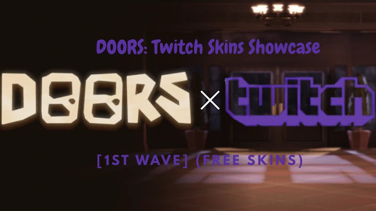 DOORS: Twitch Skins Showcase [1st Wave] (FREE SKINS) | Roblox