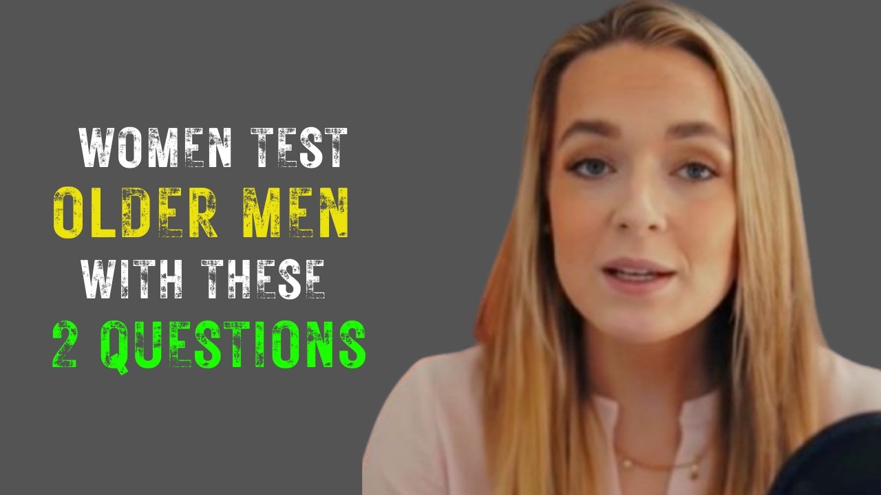 When a Woman Desires an Older Man, She Tests Him With These 2 Questions | Female Psychology