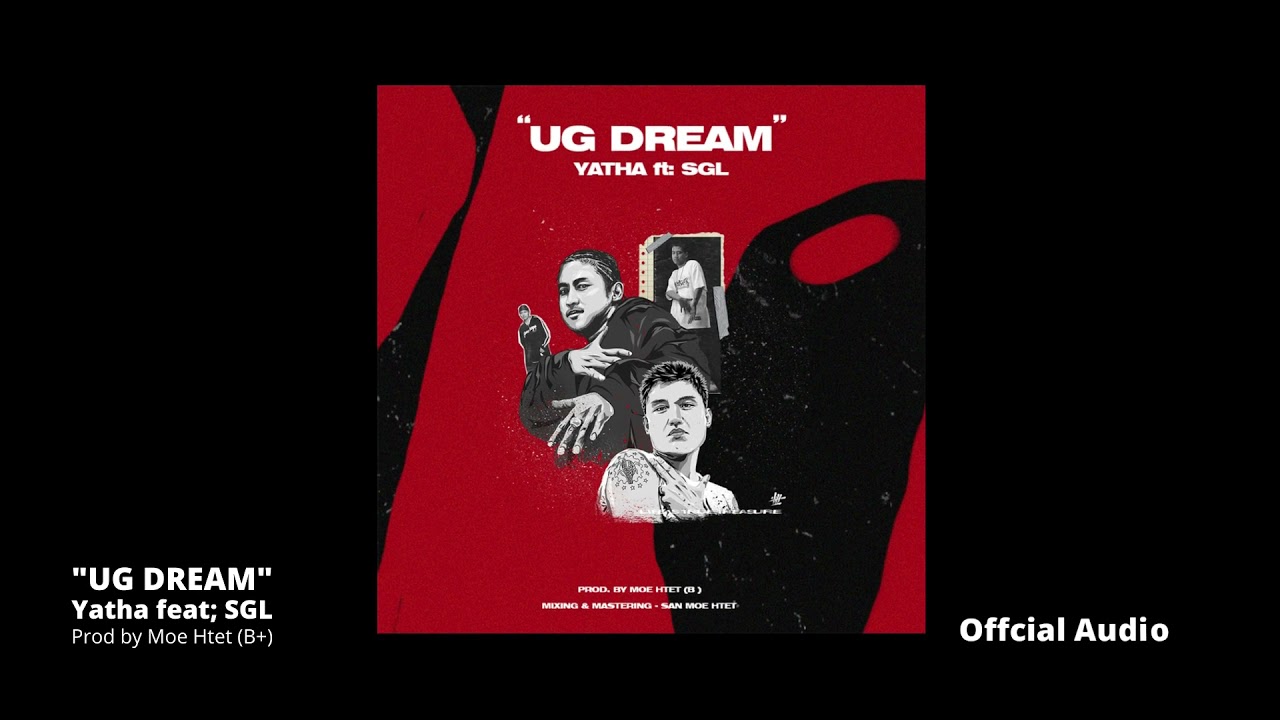 Yatha feat SGL - UG Dream [Official Audio]