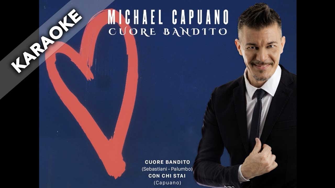 Michael Capuano - Cuore bandito (BASE KARAOKE)