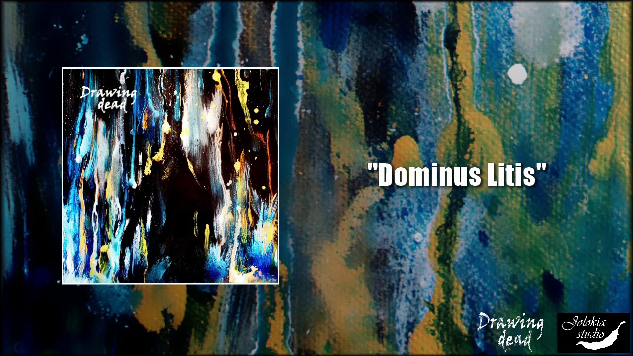 Drawing Dead - Dominus Litis