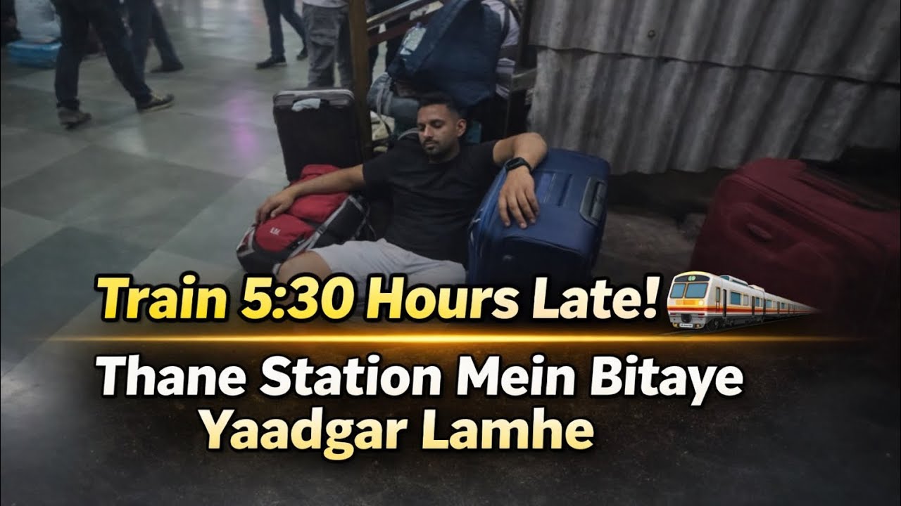 Unexpected Night at Thane Station 🚆 Train Late But Memories Ban Gayi