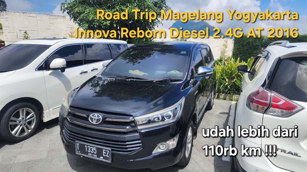 Road Trip Magelang Yogyakarta Innova Reborn Diesel 2.4G AT 2016
