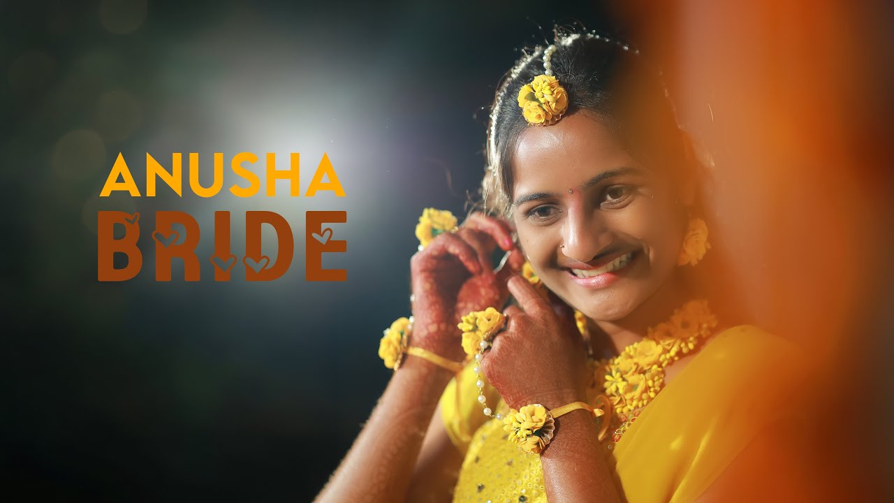 Anusha Bride Video 4K