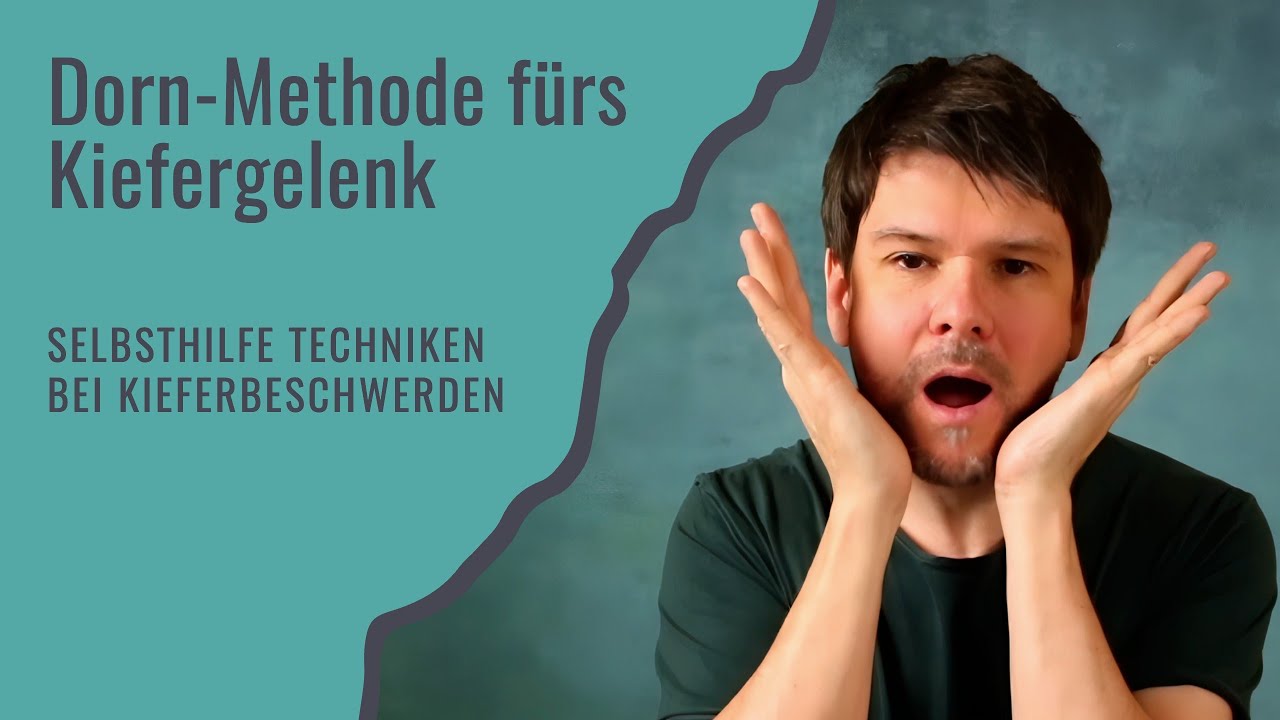Dorn-Methode f&uuml;rs Kiefergelenk - Selbsthilfe&uuml;bung bei Spannungen und Schmerzen im Kiefer