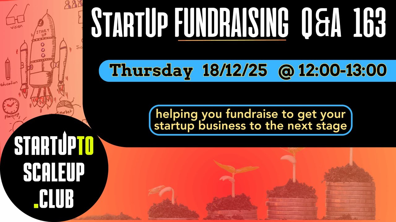 StartUp FUNDRAISING Q&A 163